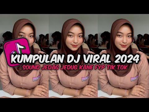 KUMPULAN DJ VIRAL TERBARU 2024 FULL BASS MENGKANE VIRAL TIK TOK