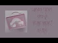LunchBox Friends Sped Up Melanie Martínez