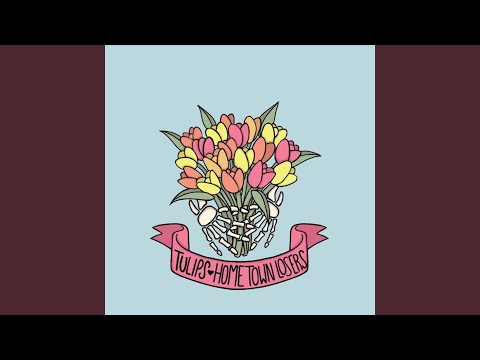 Tulips - Hometown Losers