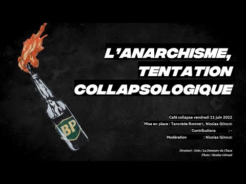 L'anarchisme,  tentation collapsologique ?