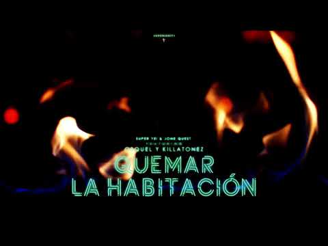 Quemar La Habitacion - Super Yei & Jone Quest ft Osquel & Killatonez | ETERNITY