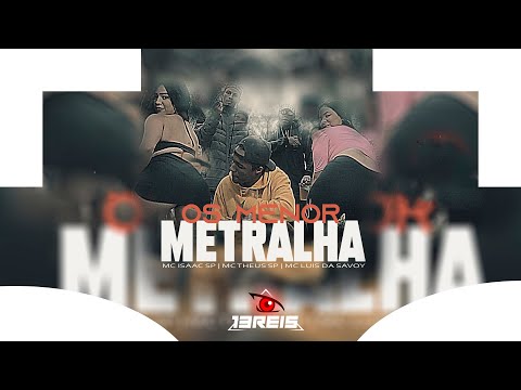 Set '' OS MENOR METRALHA '' MC Isaac SP, MC Theus SP e MC Luis da Savoy (13 REIS) DJ M