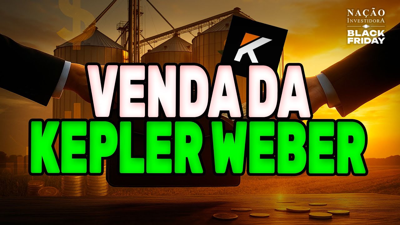 KEPLER WEBER PODE SER VENDIDA? | OFERTA BILIONÁRIA NO SETOR AGRO