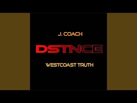 Dstnce (feat. J. Coach)