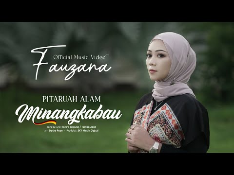 Fauzana - Pitaruah Alam Minangkabau (Official Music Video)