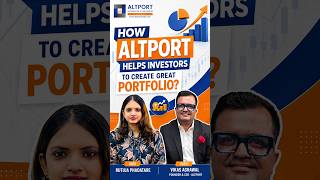 How AltPort Helps Investors Build a Winning Portfolio | Smart Wealth Creation Strategy
