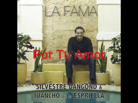Por Tu Amor, Silvestre Dangond & Juancho De La Espriella - Audio