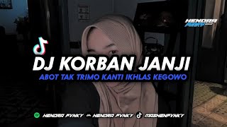 Download lagu DJ KORBAN JANJI - abot tak trimo kanti ikhlas kegowo - DJ Jawa Hendra Fvnky - mp3