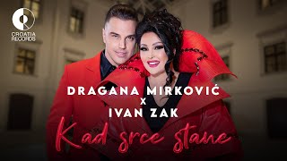 Dragana Mirkovic X Ivan Zak - Kad srce stane (official video | 2024)