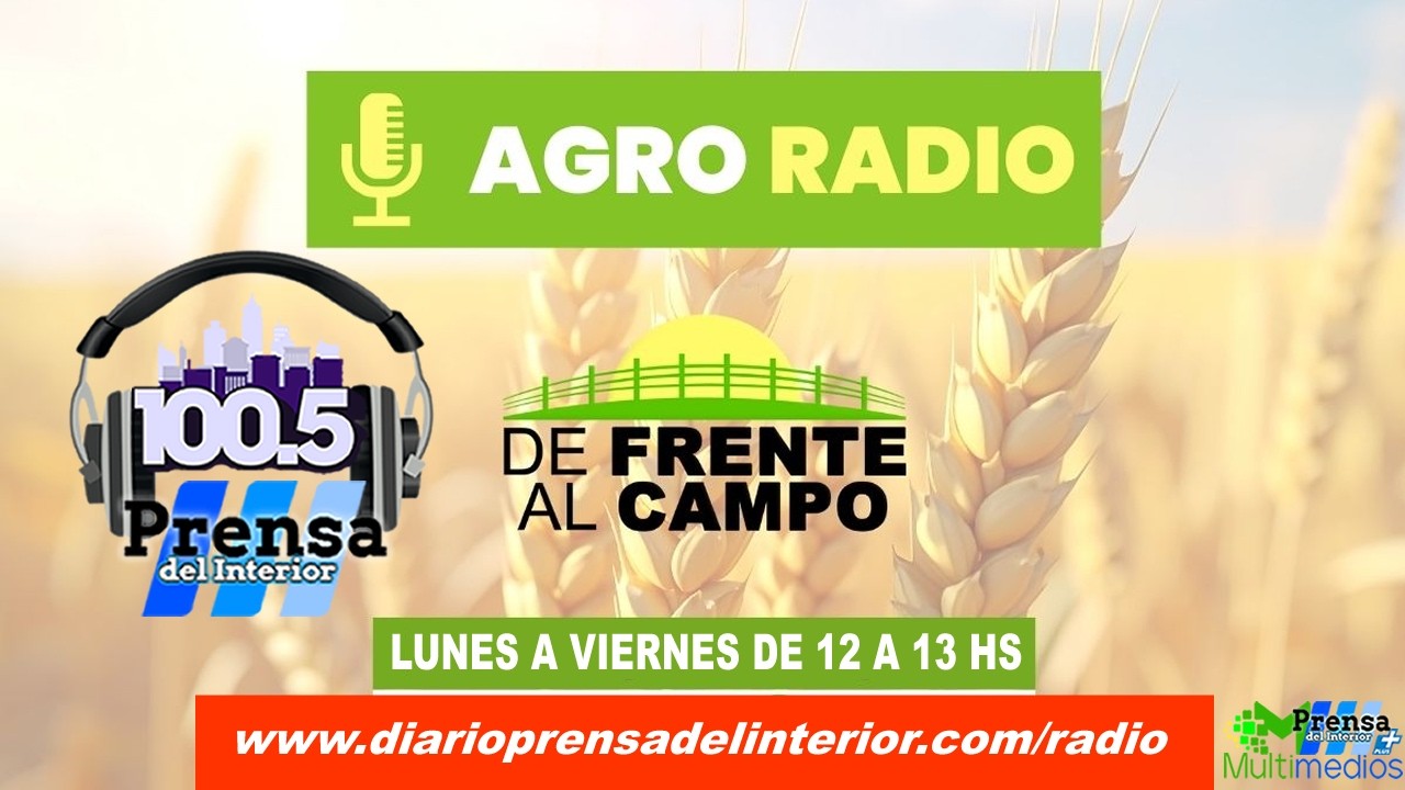  Agro Radio – De Frente al Campo: análisis federal del agro argentino | Radio Prensa del Interior