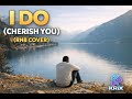 I DO CHERISH YOU RNB COVER KRIX