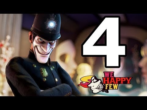 We Happy Few Walkthrough Part 4 - No Commentary Playthrough (PS4)