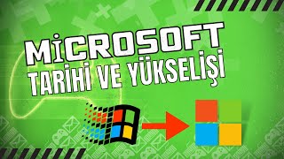 Bir Başarı Öyküsü | Microsoft Nasıl Kuruldu?