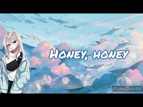 Honey, Honey | Lisa Stokke, Eliza Lumley, Melissa Gibson | Nightcore