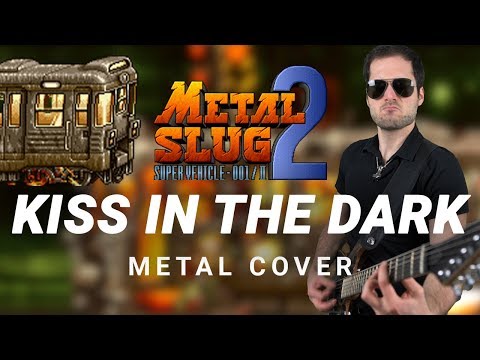 METAL SLUG REMIX - KISS IN THE DARK - Epic Metal Guitar Cover by CelestiC