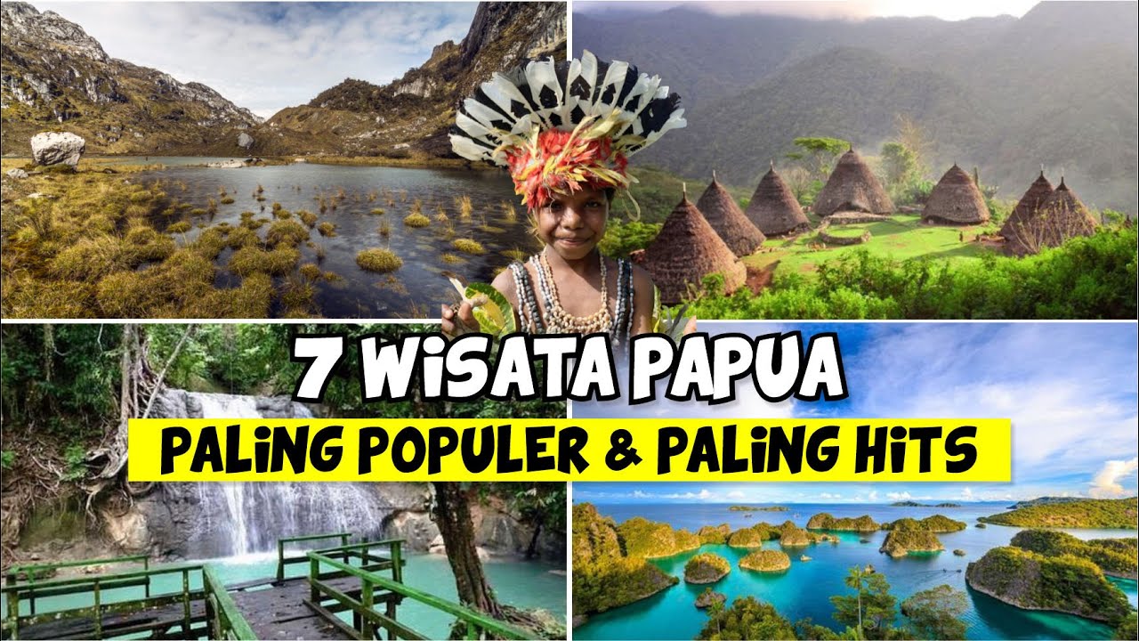 Wisata Papua: 7 Wisata Papua Paling Populer & Paling Hits