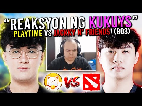 "WATCH PARTY with KUKUYS!"🔥 - PLAYTIME vs JACKKY & FRIENDS (BO3) - ESL BIRMINGHAM OPEN QUALS DOTA 2