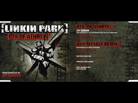 LIИKIИ PARK - Pts.OF.Athrty (Reinterpreted by Jay Gordon/Nova)[Lyrics & Instrumental]