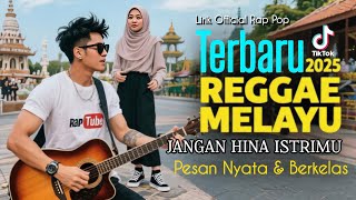 Download lagu Jangan Hina Istrimu' Reggae Slow Melayu 2025 ' Pesan Nyata & Berkelas ! Lagu Sangat Menyentuh Hati mp3