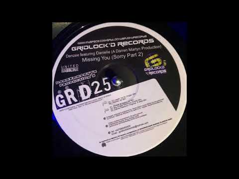 Gridlockd Records 25  - Denzee Feat Danielle  - Missing You  (Sorry Part 2)  DJ Veteran 44  Mix