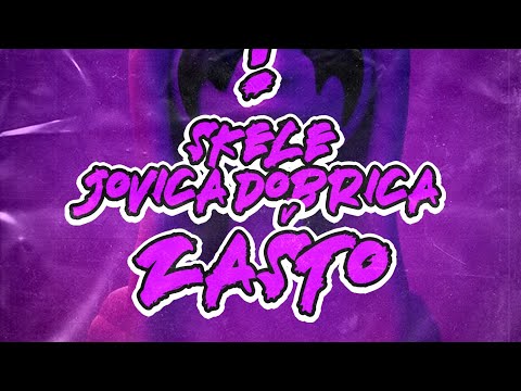 SKELE x JOVICA DOBRICA - Zasto
