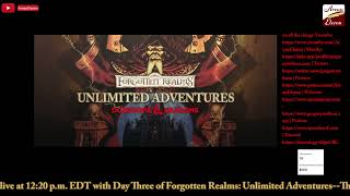 Arv streams Day Three of Forgotten Realms: Unlimited Adventures--The Realm: White Plume Mountain!