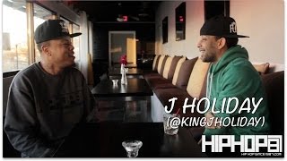 J Holiday Talks his New Album &quot;Guilty Conscience&quot;, His New Label &amp; More with HHS1987 (Video)