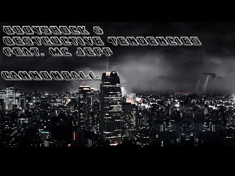 Bodyshock & Destructive Tendencies Feat. MC Jeff - Cannonball