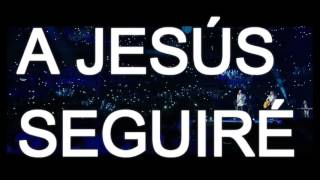 A Jesús seguiré (Look to the son en español) - Hillsong worship