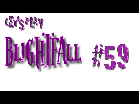 Let's Play Blightfall #59 Secret Doors