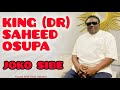 King Saheed Osupa Jokoo Sibe Yoruba Music
