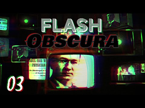 DUNCAN MACDOUGALL, LE SCIENTIFIQUE QUI A PESÉ L'ÂME ? - FLASH OBSCURA #03