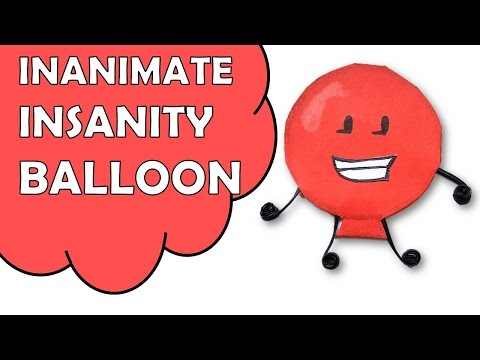 How To Make Inanimate Insanity BALLOON Video