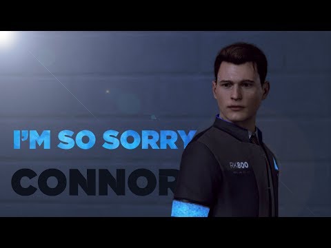 Connor - I'm So Sorry by Imagine Dragons [Detroit: Become Human]