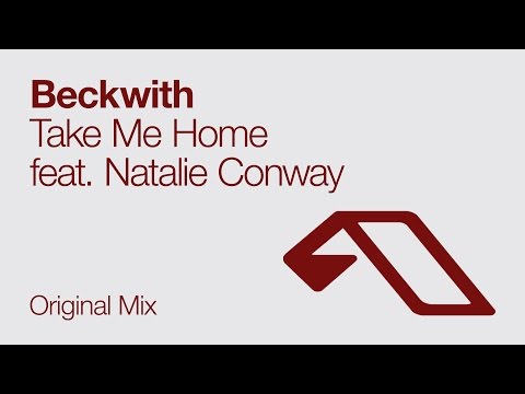 Beckwith - Take Me Home feat. Natalie Conway (Original Mix)