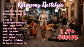 Download lagu Kumpulan Keroncong Nostalgia Terbaik Sepanjang Masa mp3