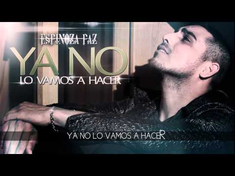Espinoza Paz - Ya No Lo Vamos A Hacer (Video Lyrics)