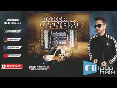 CD BOXER CANHÃO IPIRANGA DO NORTE-MT - DJ IAGO BALA