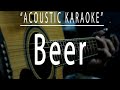 Beer - Itchyworm (Acoustic karaoke)