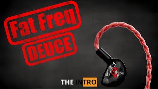 FatFreq DEUCE (Intro)
