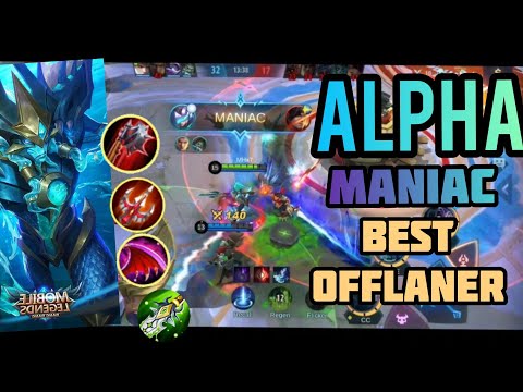 ALPHA Gameplay New Offlaner Update | MANIAC Mode | Unli Skills 2secs. Cooldown