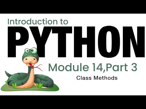 Python Module 14 Class Methods Fall 2023