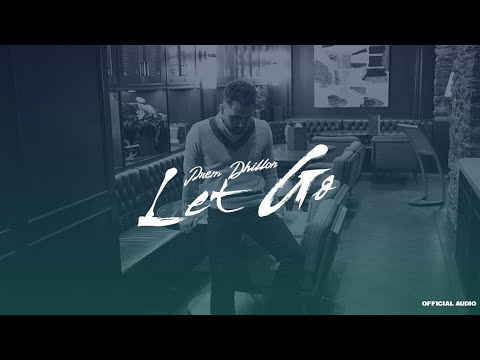 Let Go (Official Audio) Prem Dhillon | Latest Punjabi Songs 2022