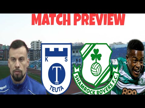 Teuta FC v Shamrock Rovers - Europa Conference League Qualifier Preview - Leg 2