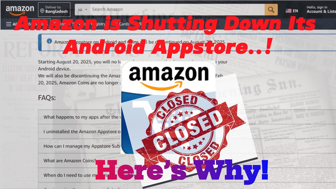 Amazon’s Appstore is DEAD - Is This a Smart Move or a Huge Mistake Google FORCE Amazon to Shut Down?