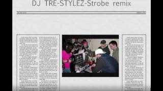 Deadmau5-Strobe (Dj Tre-Stylez remix)