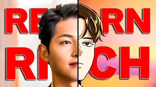 Song Joong-ki Reborn Rich Is Actually Incredible