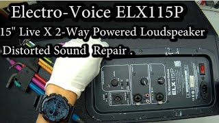 Video thumbnail for Electro-Voice ELX115P Distorted Sound Repair. by Electronics ER