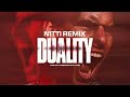 Duality NITTI Remix