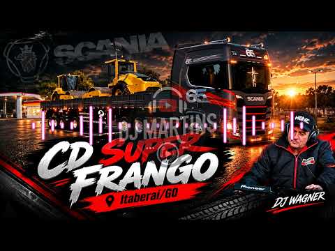 CD Super Frango Itaberai/GO - DJ Wagner